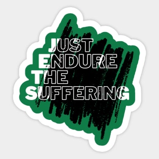 JETS Just Endure the Suffering Scribble Sticker